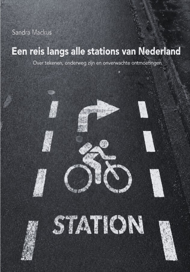 Boekpublicatie. Een reis langs alle stations van Nederland; Over tekenen, onderweg zijn en onverwachte ontmoetingen